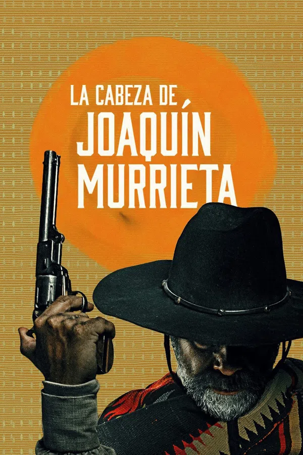Poster phim Người Đứng Đầu Joaquín Murrieta trên Xem Phim Fun